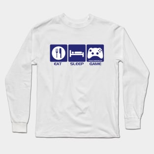 Eat Sleep Game Long Sleeve T-Shirt